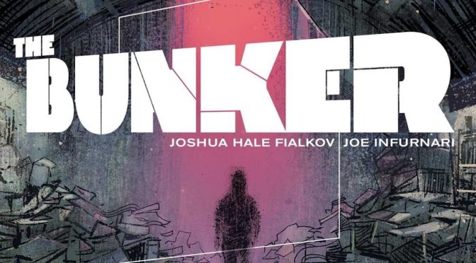 Crítica de The Bunker vol. 1 de Joshua Hale Fialkov y Joe Infurnari (Oni Press)